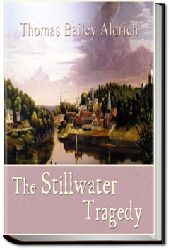 The Stillwater Tragedy | Thomas Bailey Aldrich